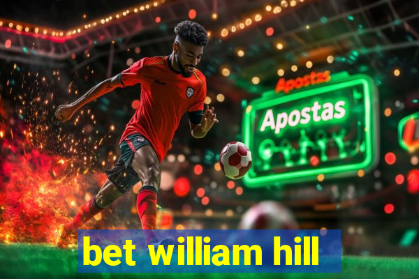 bet william hill